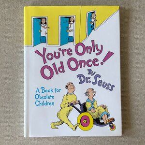 You’re Only Young Once Dr Seuss Book